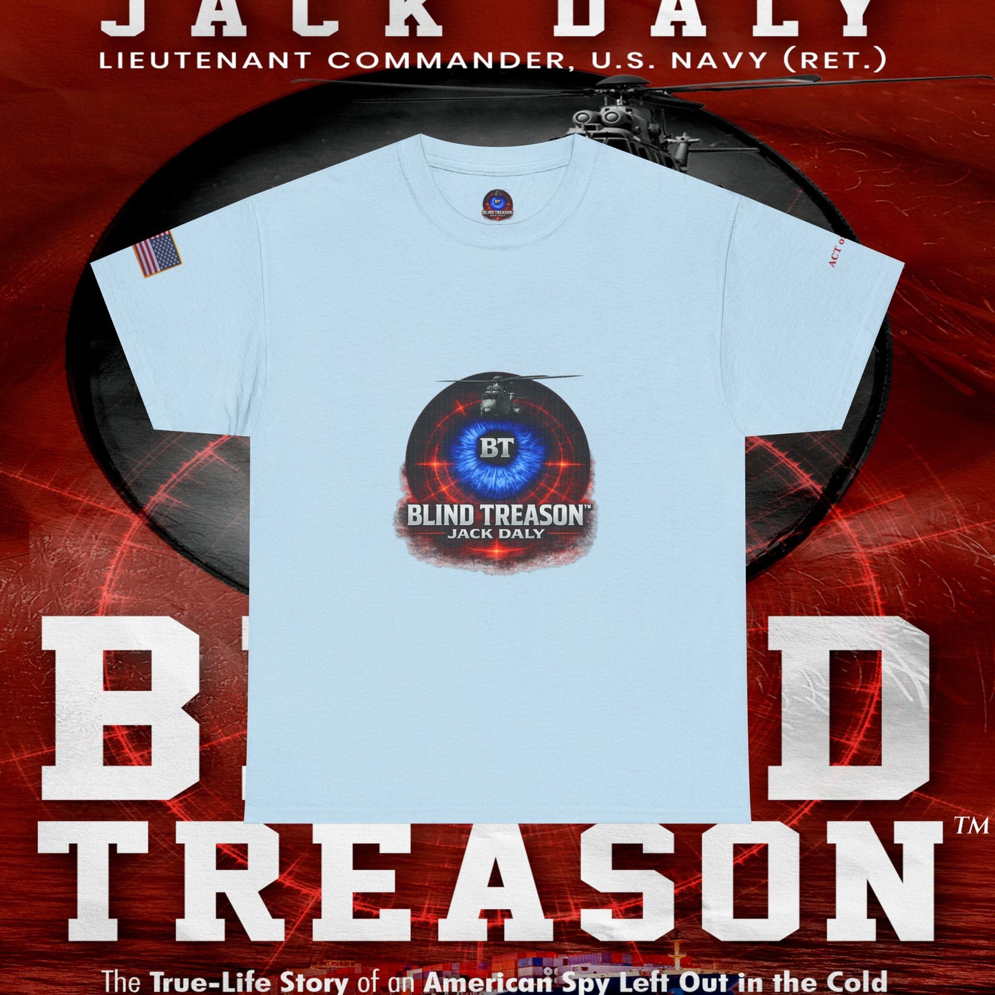 BLIND TREASON T-Shirt Jack Daly Book Cover Tee (Blue Eye Graphic)